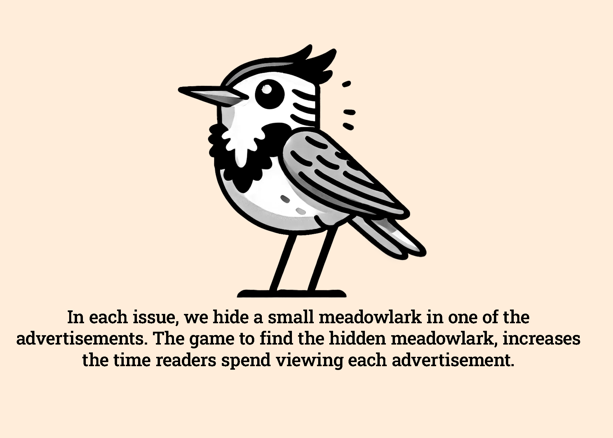 Reader Engagement: Hidden Meadowlark in each issue